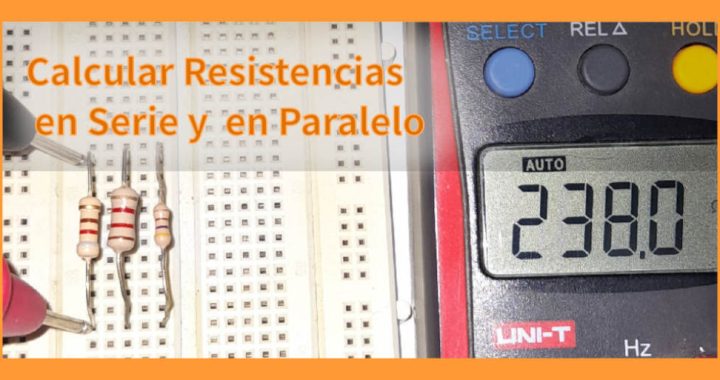 Calcular resistencias en serie y en paralelo