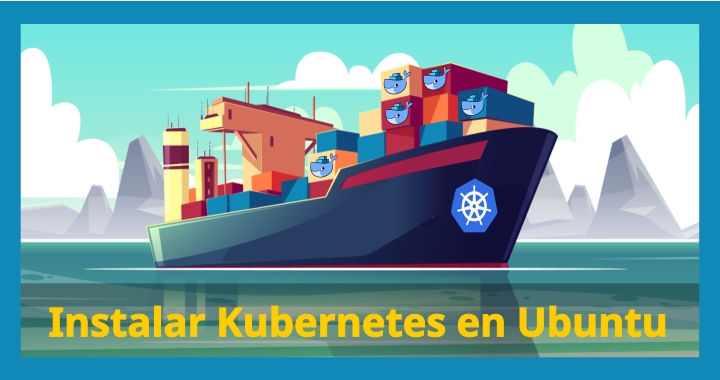 Instalar kubernetes en Ubuntu Linux